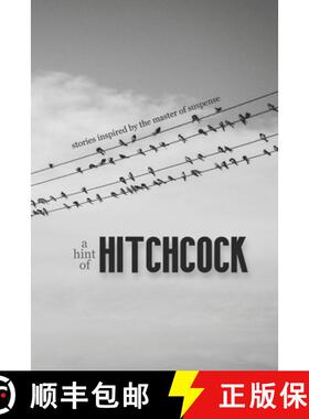预订 A Hint of Hitchcock: Stories Inspired by the Master of Suspense [9780645247107]