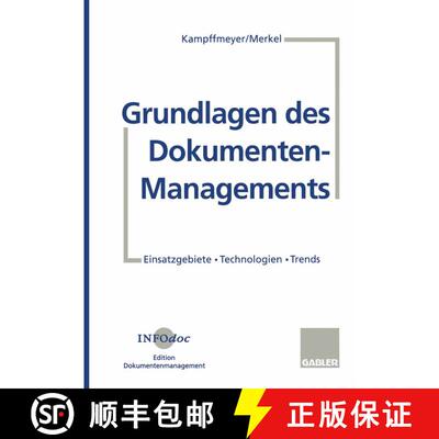 【3-4周达】Grundlagen des Dokumenten-Managements : Einsatzgebiete · Technologien · Trends [9783409879408]