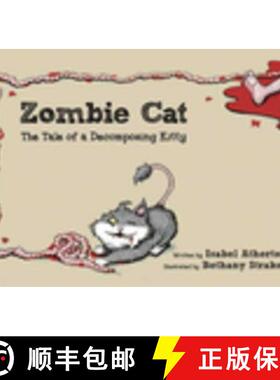 【3-4周达】Zombie Cat: The Tale of a Decomposing Kitty [9781616088842]
