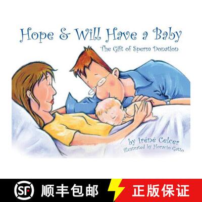 【3-4周达】Hope & Will Have a Baby: The Gift of Sperm Donation [9780975581032]