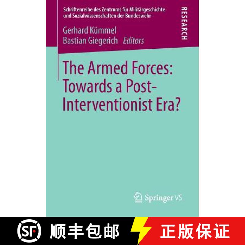 【3-4周达】The Armed Forces: Towards a Post-Interventionist Era? [9783658012854]