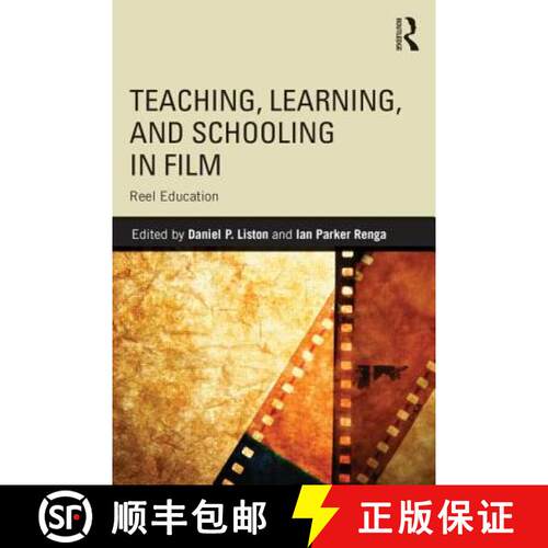 【3-4周达】Teaching, Learning, and Schooling in Film : Reel Education [9780415737678]