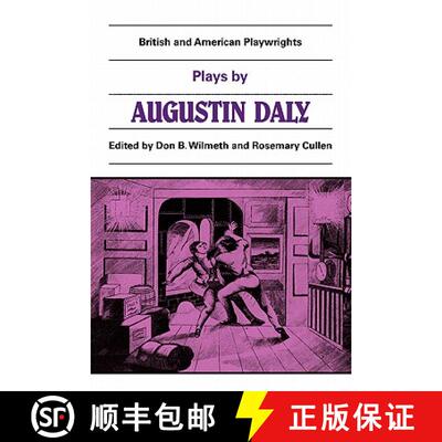 【3-4周达】Plays by Augustin Daly: A Flash of Lightning, Horizon, Love on Crutches - Plays by Augusti... [9780521284325]