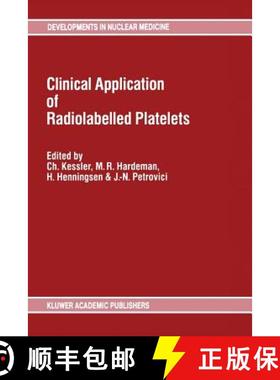 【3-4周达】Clinical Application of Radiolabelled Platelets [9789401067492]