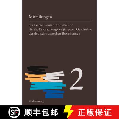 【3-4周达】Mitteilungen der Gemeinsamen Kommission für die Erforschung der jüngeren Geschichte der ... [9783486578485]