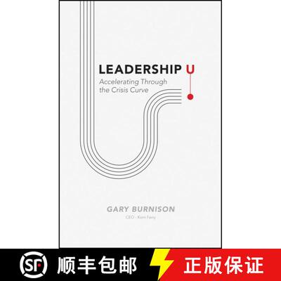 【3-4周达】精装 Leadership U: Accelerating Through The Crisis Curve [Wiley经管] [9781119753322]