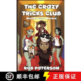 【3-4周达】The Crazy Tricks Club: Memory Stick Mayhem: A Fun Problem-Solving Adventure for Kids 9-14! [9781989357095]