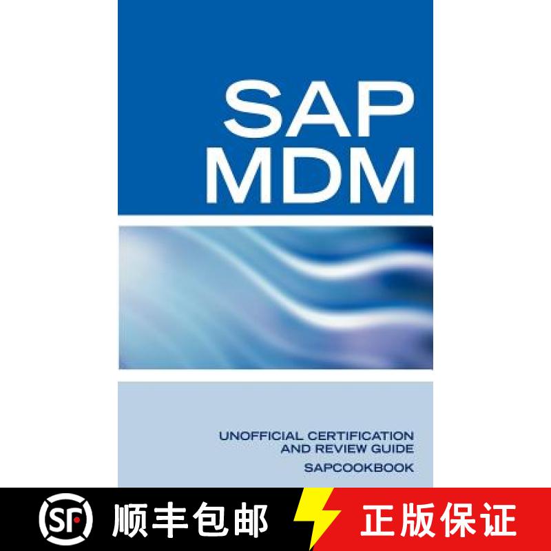 【4周达】SAP Netweaver MDM: Master Data Management Certification: SAP MDM FAQ [9781603320153]