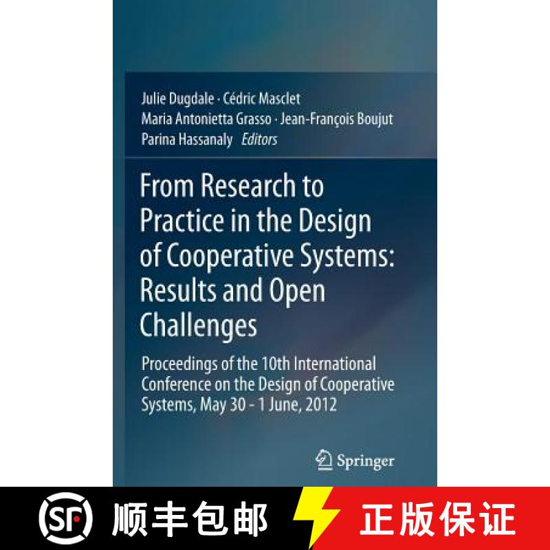【3-4周达】From Research to Practice in the Design of Cooperative Systems: Results and Open Challenge... [9781447161578]