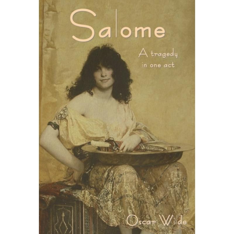 【4周达】Salomé: A Tragedy in One Act[9798889421115]