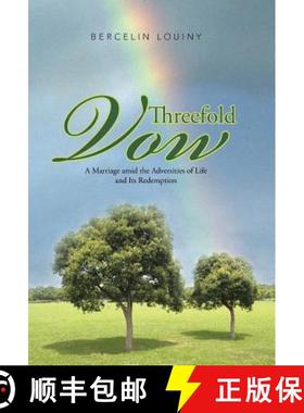【3-4周达】Threefold Vow: A Marriage Amid the Adversities of Life and Its Redemption [9781490818535]