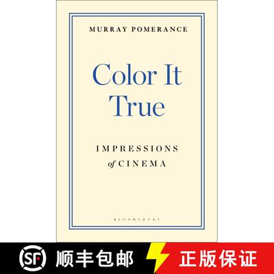【3-4周达】精装 Color It True: Impressions of Cinema [9781501383113]