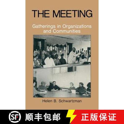 【3-4周达】The Meeting : Gatherings in Organizations and Communities [9781489908872]