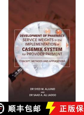 【3-4周达】Development of Pharmacy Service Weights in the Implementation of Casemix System for Provid... [9781543742916]