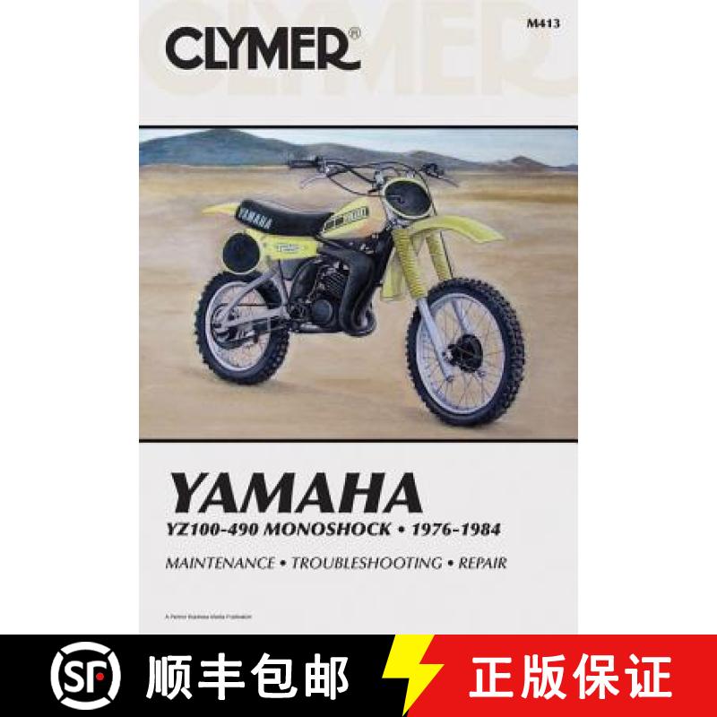 【3-4周达】Clymer Yamaha Yz100-490 Monoshock, 1976-1984: Service, Repair, Maintenance [9780892873296]