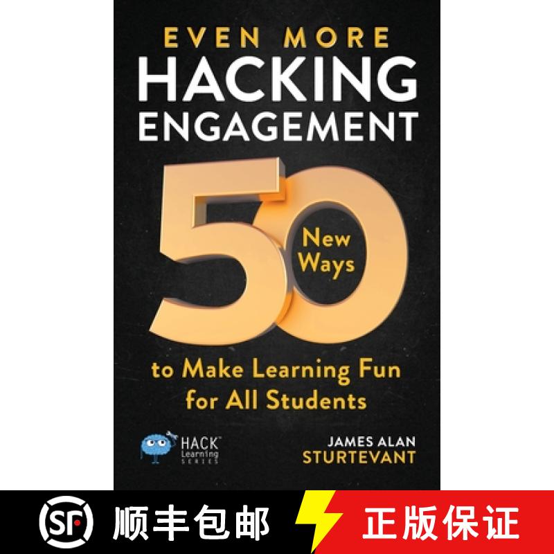 【3-4周达】Even More Hacking Engagement: 50 New Ways to Make Learning Fun for All Students [9781956512335]