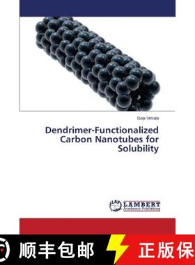 预订 Dendrimer-Functionalized Carbon Nanotubes for Solubility [9783659633010]