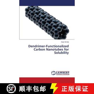 预订 Dendrimer-Functionalized Carbon Nanotubes for Solubility [9783659633010]
