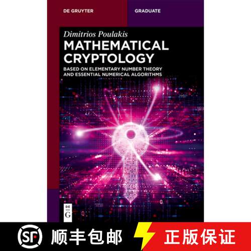 【3-4周达】Mathematical Cryptology – Based on Elementary Number Theory and Essential Numerical Algor... [9783112227510]