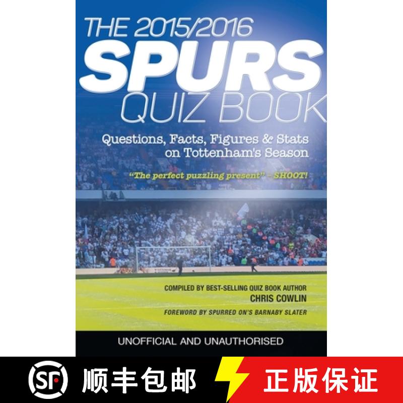 【3-4周达】The 2015/2016 Spurs Quiz and Fact Book: Questions, Facts, Figures & Stats on Tottenham's S... [9781911476306]图片