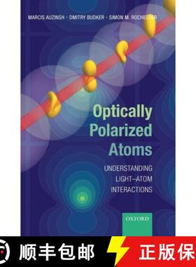 【3-4周达】Optically Polarized Atoms: Understanding Light-Atom Interactions [9780199565122]