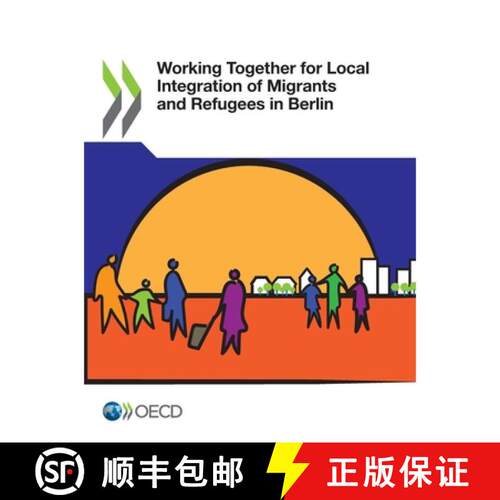 【3-4周达】OECD Regional Development Studies Working Together for Local Integration of Migrants and R... [9789264305229]
