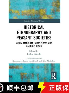 【3-4周达】Historical Ethnography and Peasant Societies: McKim Marriott, James Scott and Maurice Bloch [9781032405056]