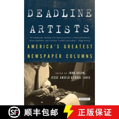 【3-4周达】Deadline Artists: America's Greatest Newspaper Columns [9781468300543]