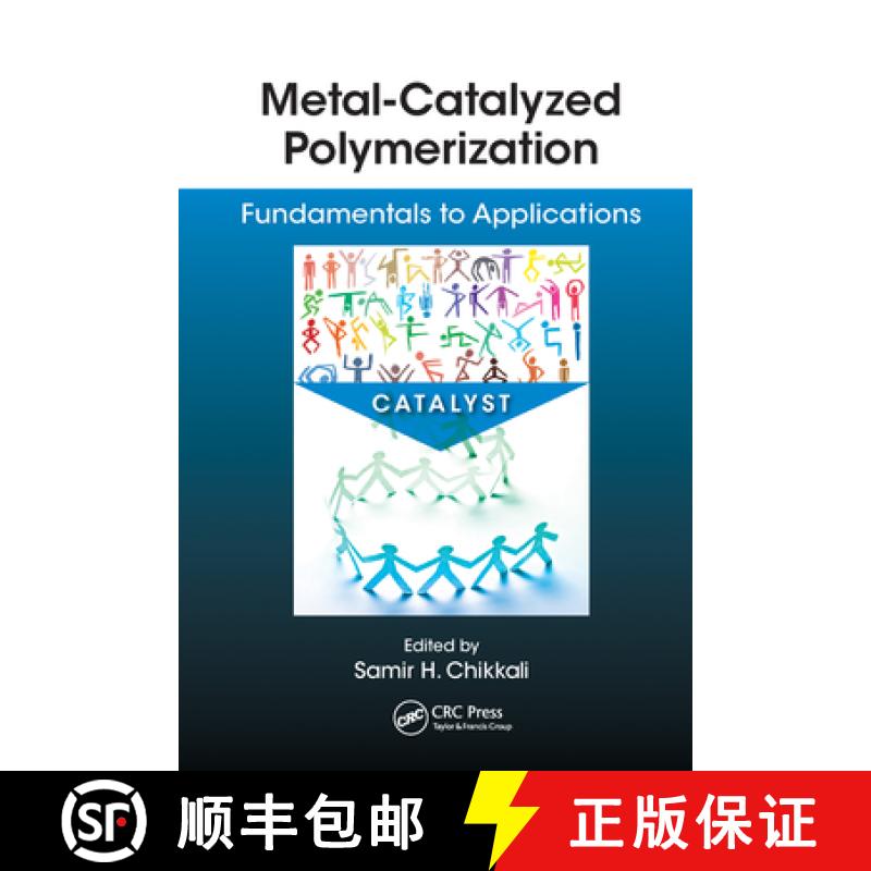 【3-4周达】Metal-Catalyzed Polymerization: Fundamentals to Applications [9780367573140]