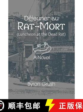 【3-4周达】Luncheon at the Dead Rat: Paris at the end of the Second Empire [9780998545424]