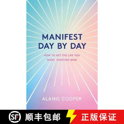 【3-4周达】Manifest Day by Day: How to Get the Life You Want, Starting Now [9781035404421]