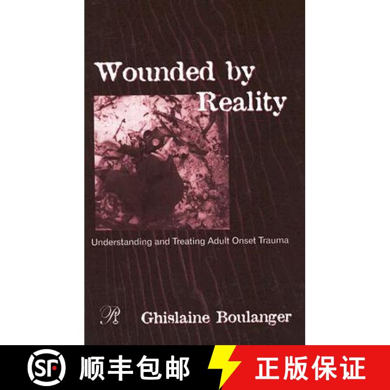 【3-4周达】Wounded by Reality: Understanding and Treating Adult Onset Trauma [9780881634303]