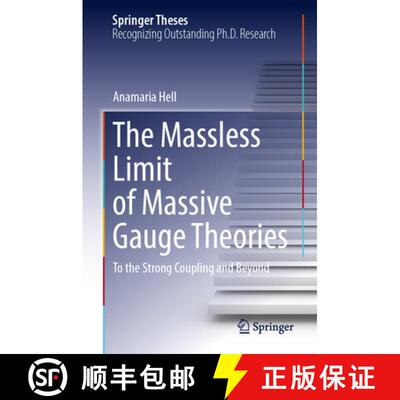【3-4周达】精装 The Massless Limit of Massive Gauge Theories : To the Strong Coupling and Beyond [9783032010896]