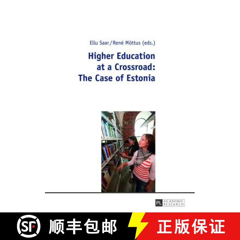 【2-3周达】Higher Education at a Crossroad: The Case of Estonia [9783631637845]