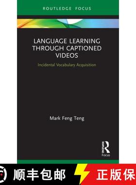 【3-4周达】Language Learning Through Captioned Videos: Incidental Vocabulary Acquisition [9780367677176]