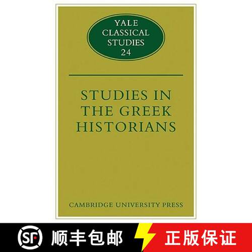 【3-4周达】Studies in the Greek Historians: in Memory of Adam Parry - Studies in the Greek Historians [9780521124690]