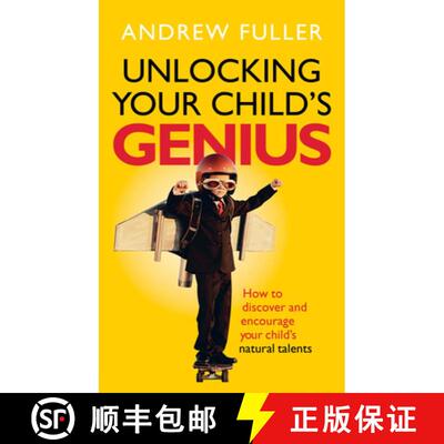 【3-4周达】Unlocking Your Child's Genius : How to discover and encourage your child's natural talents [9781785040733]
