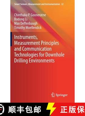 【3-4周达】Instruments, Measurement Principles and Communication Technologies for Downhole Drilling E... [9783030048990]