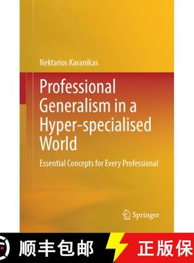【3-4周达】Professional Generalism in a Hyper-specialised World : Essential Concepts for Every Profes... [9789819640386]