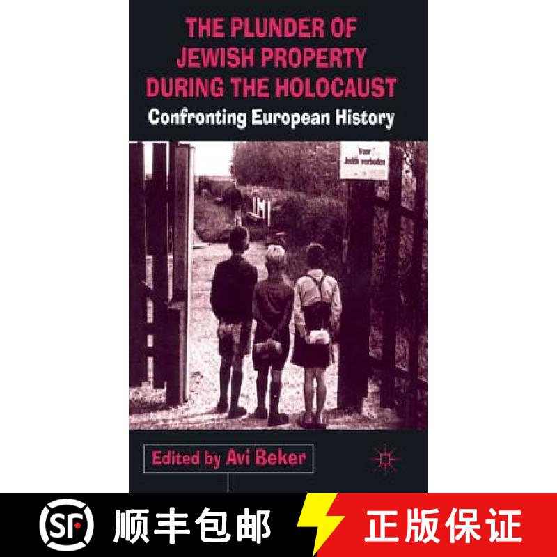 【4周达】The Plunder of Jewish Property during the Holocaust : Confronting European History [9780333760642]