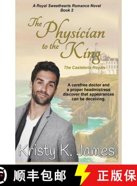 【3-4周达】The Physician to the King, The Casteloria Royals [9781393968542]