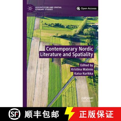 【3-4周达】Contemporary Nordic Literature and Spatiality [9783030233556]
