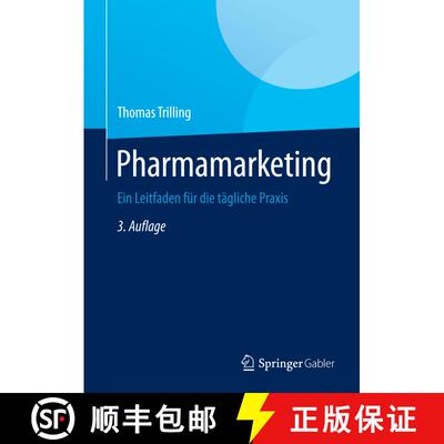 【3-4周达】Pharmamarketing: Ein Leitfaden für die tägliche Praxis (3., überarb. u. erw. Aufl. 2015... [9783642407000]