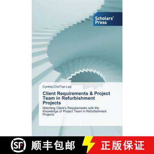 预订 Client Requirements & Project Team in Refurbishment Projects [9783639701012]