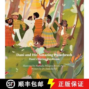 Daring 9798990663503 Dani Amazing Paintbrush His 4周达 and Daydream