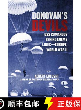 【3-4周达】Donovan's Devils: OSS Commandos Behind Enemy Lines--Europe, World War II [9781628725674]