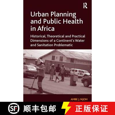 【3-4周达】Urban Planning and Public Health in Africa: Historical, Theoretical and Practical Dimensio... [9781138109209]