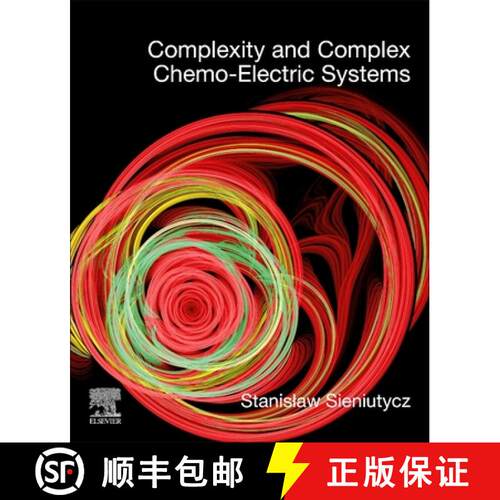 【3-4周达】Complexity and Complex Chemo-Electric Systems [9780128234600]