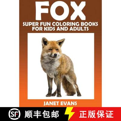 【3-4周达】Fox: Super Fun Coloring Books for Kids and Adults [9781633832473]
