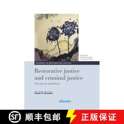 【3-4周达】精装 Restorative Justice and Criminal Justice: The Case for Parallelism Volume 5 [9789462364189]